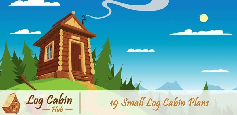 19 Small Log Cabin Plans